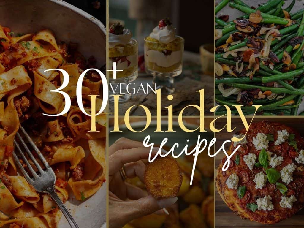 The BEST Vegan Chocolate Cake Recipe On The Internet. 37 A collage of vegan holiday dishes, like pasta, parfaits, green beans, roasted plantains, and pizza, with a text overlay: “30+ VEGAN HOLIDAY RECIPES.”.